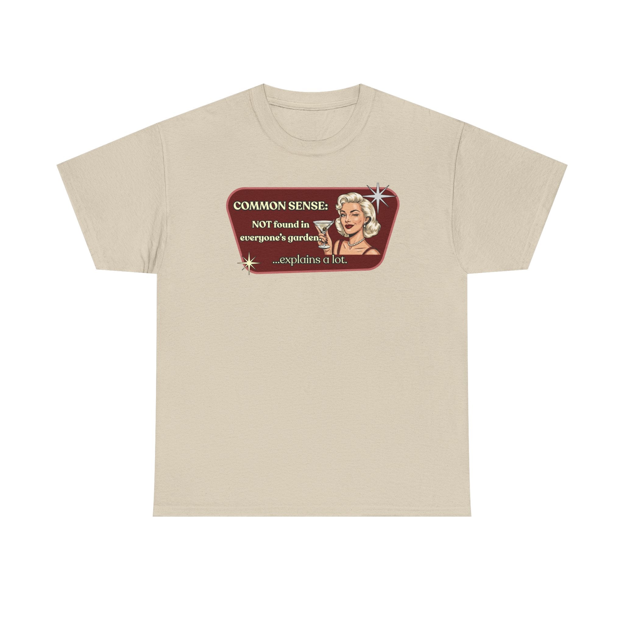 Common Sense: Not Found in Everyone's Garden Retro Tee — Vintage Style Graphic Tee