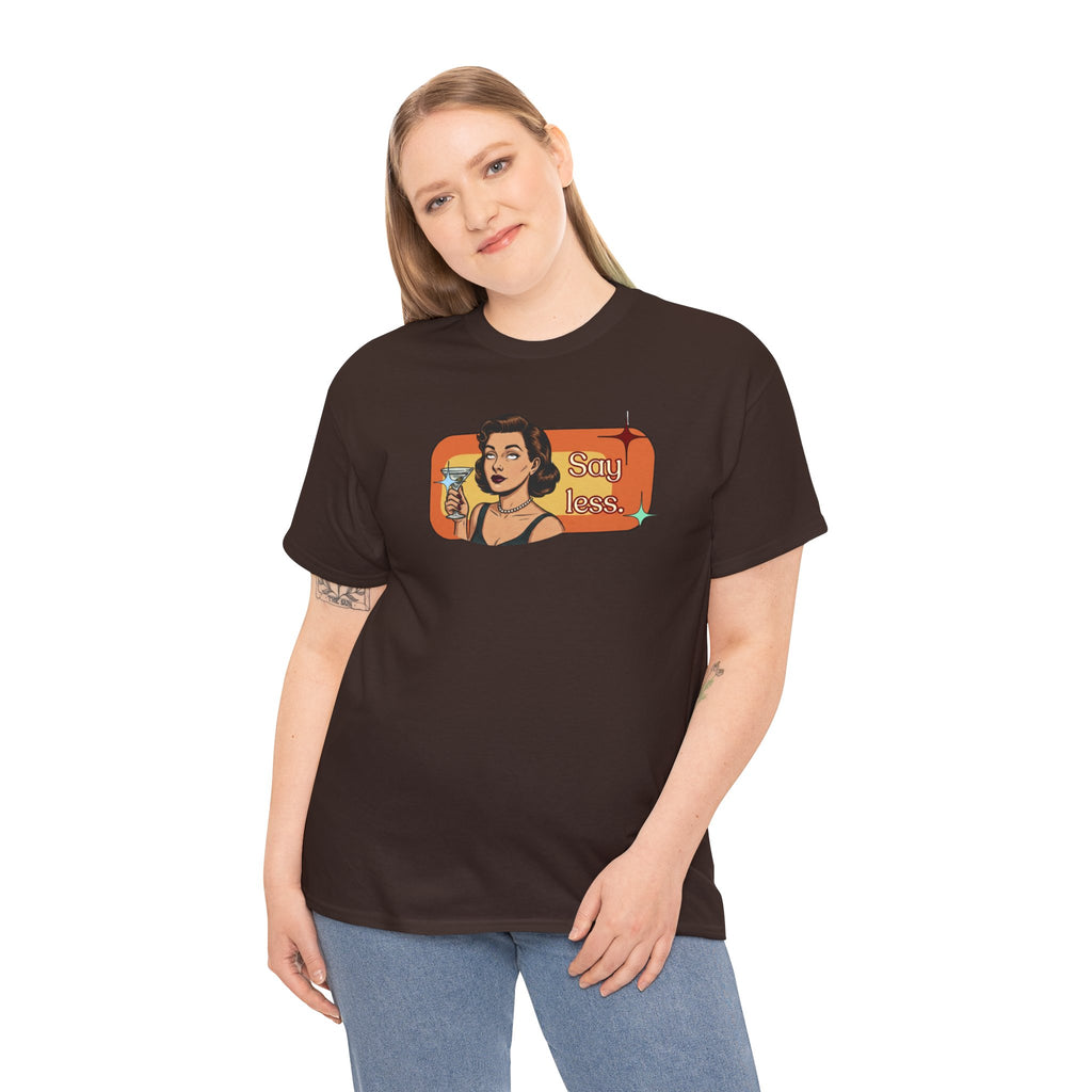 Say Less Retro Tee — Vintage Style Graphic Tee