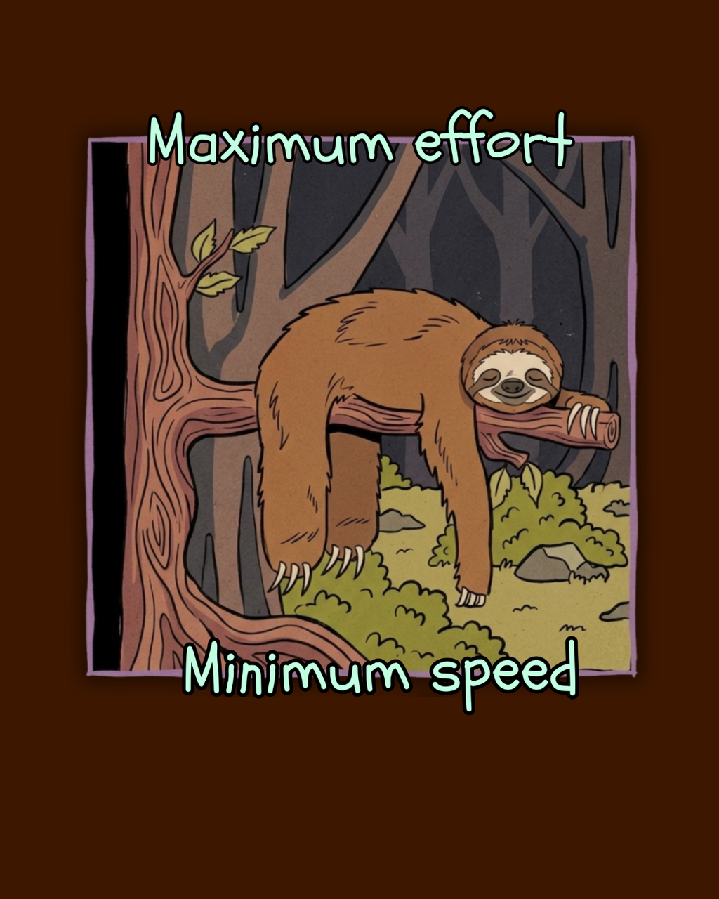 Concerned Sloth Forest Tee — "Maximum Effort, Minimum Speed" Casual Cotton Graphic Tee