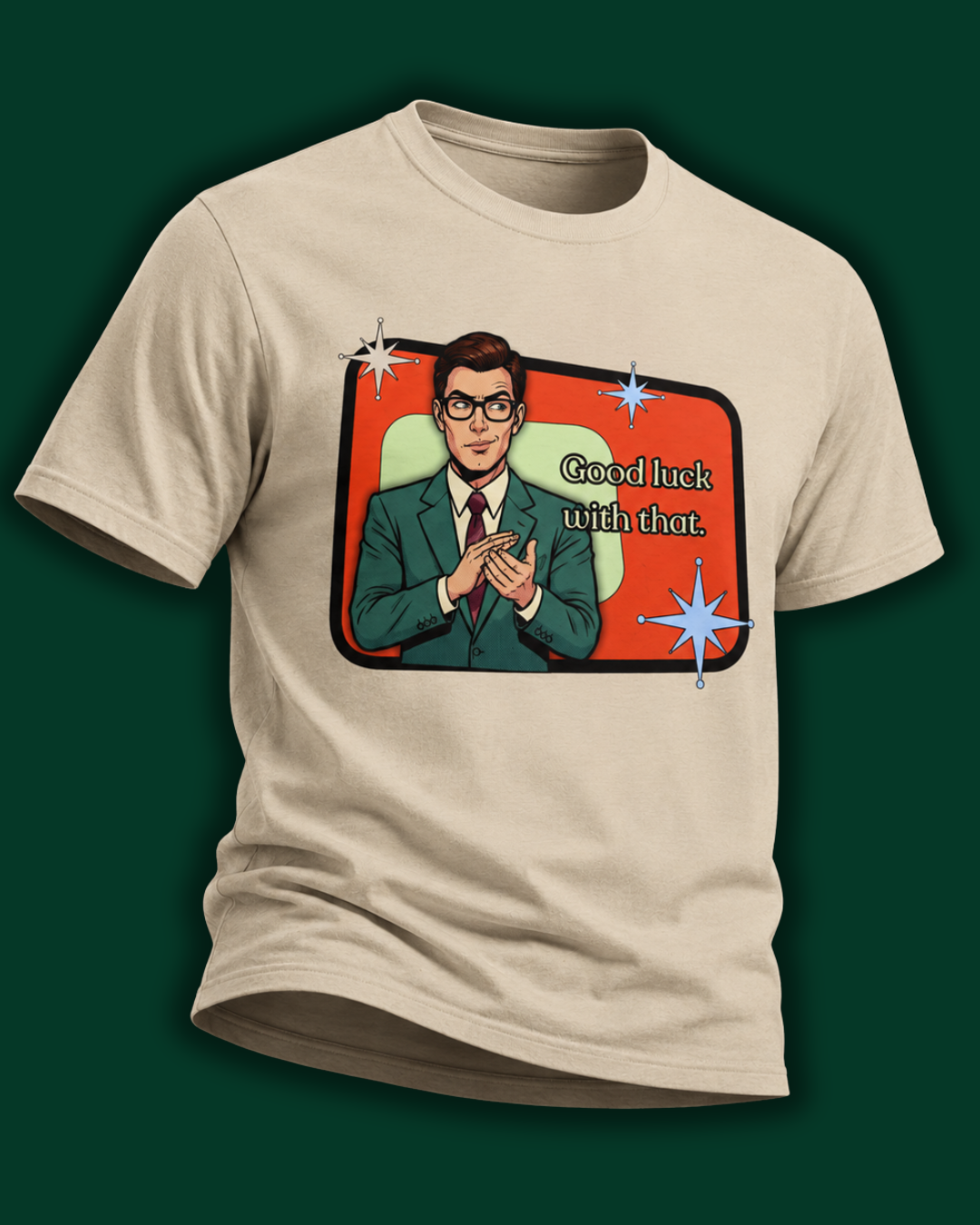 Good Luck With That Retro Tee — Vintage Style Graphic Tee