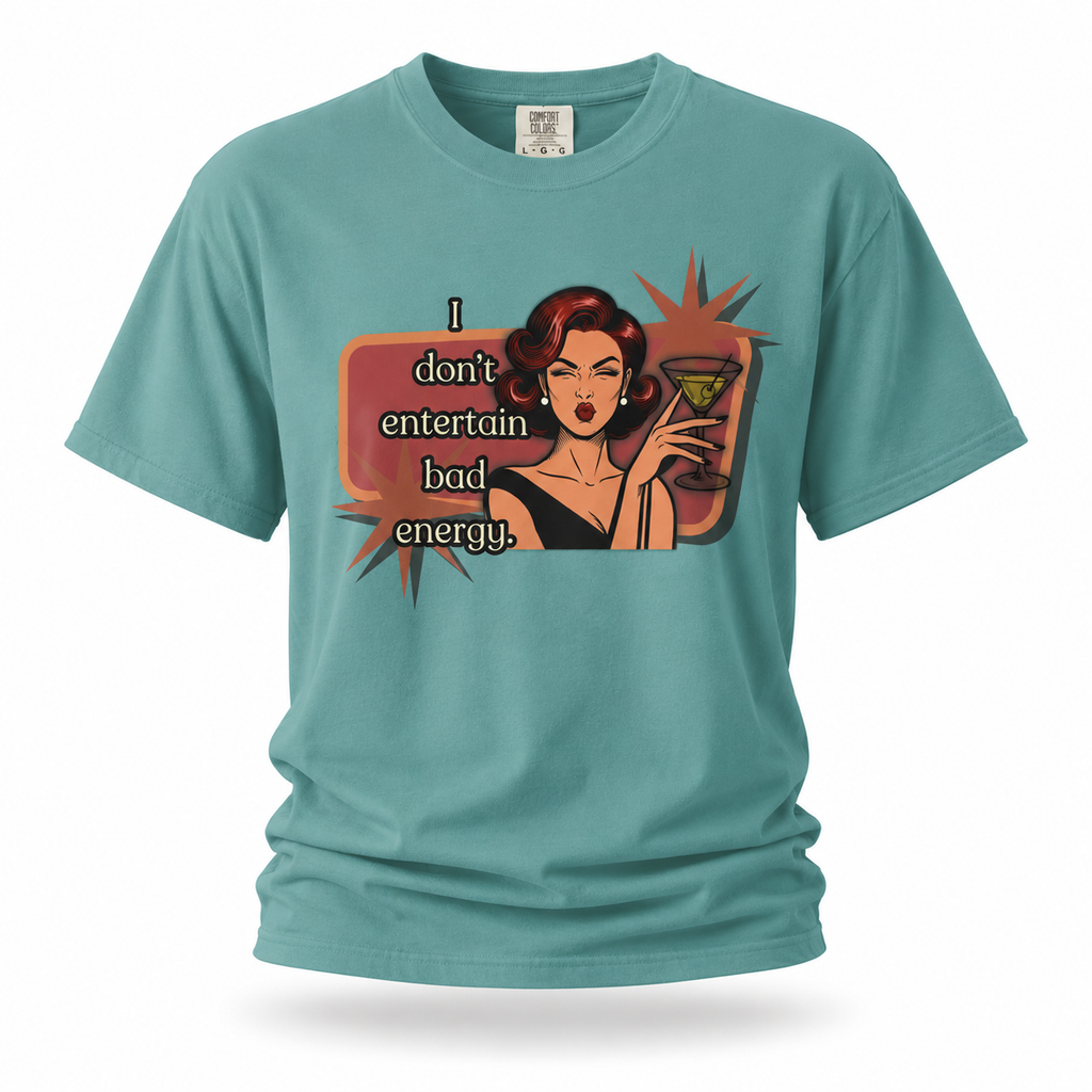 I Don't Entertain Bad Energy Retro T-Shirt — Curated and Refined Graphic Tee