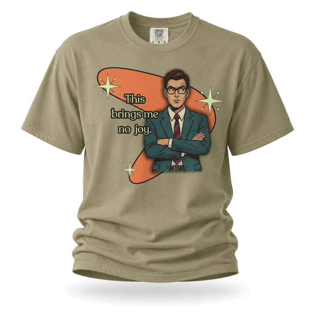 This Brings Me No Joy Retro T-Shirt – Curated and RefinedGraphic Tee