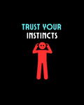 Trust Your Instincts - Graphic Tee