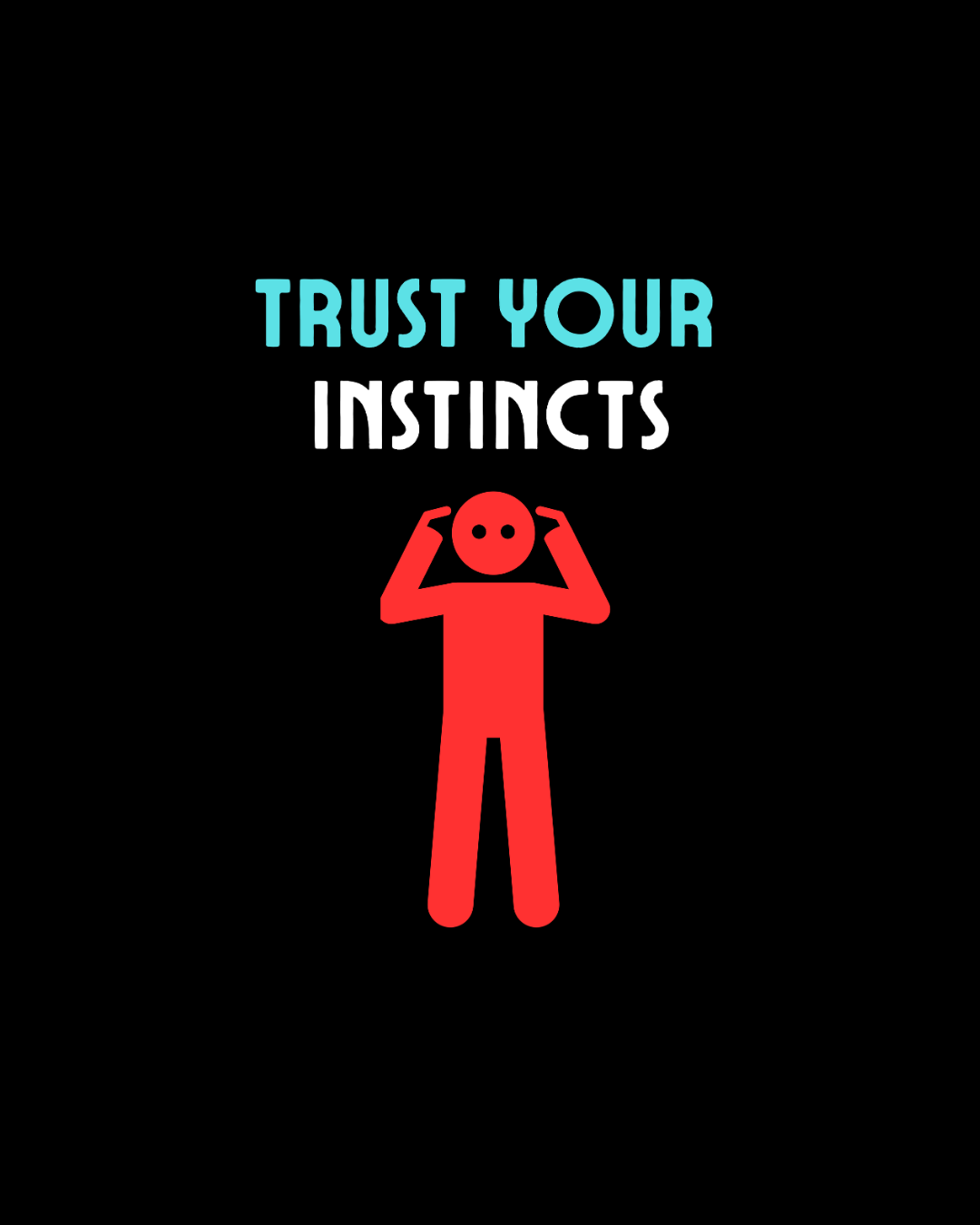 Trust Your Instincts - Graphic Tee
