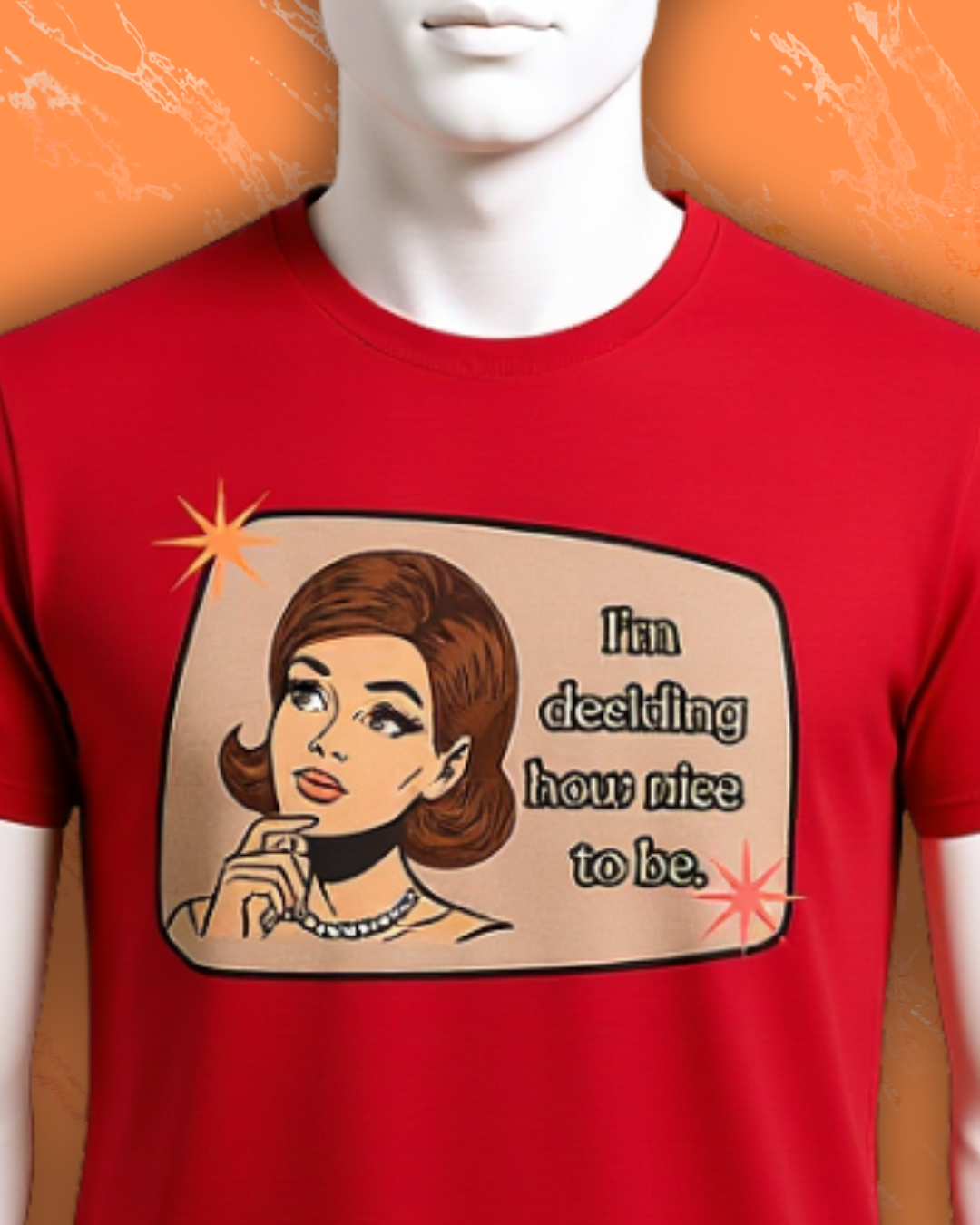 I'm Deciding How Nice I Want to Be Retro Tee - Vintage Style Graphic Tee