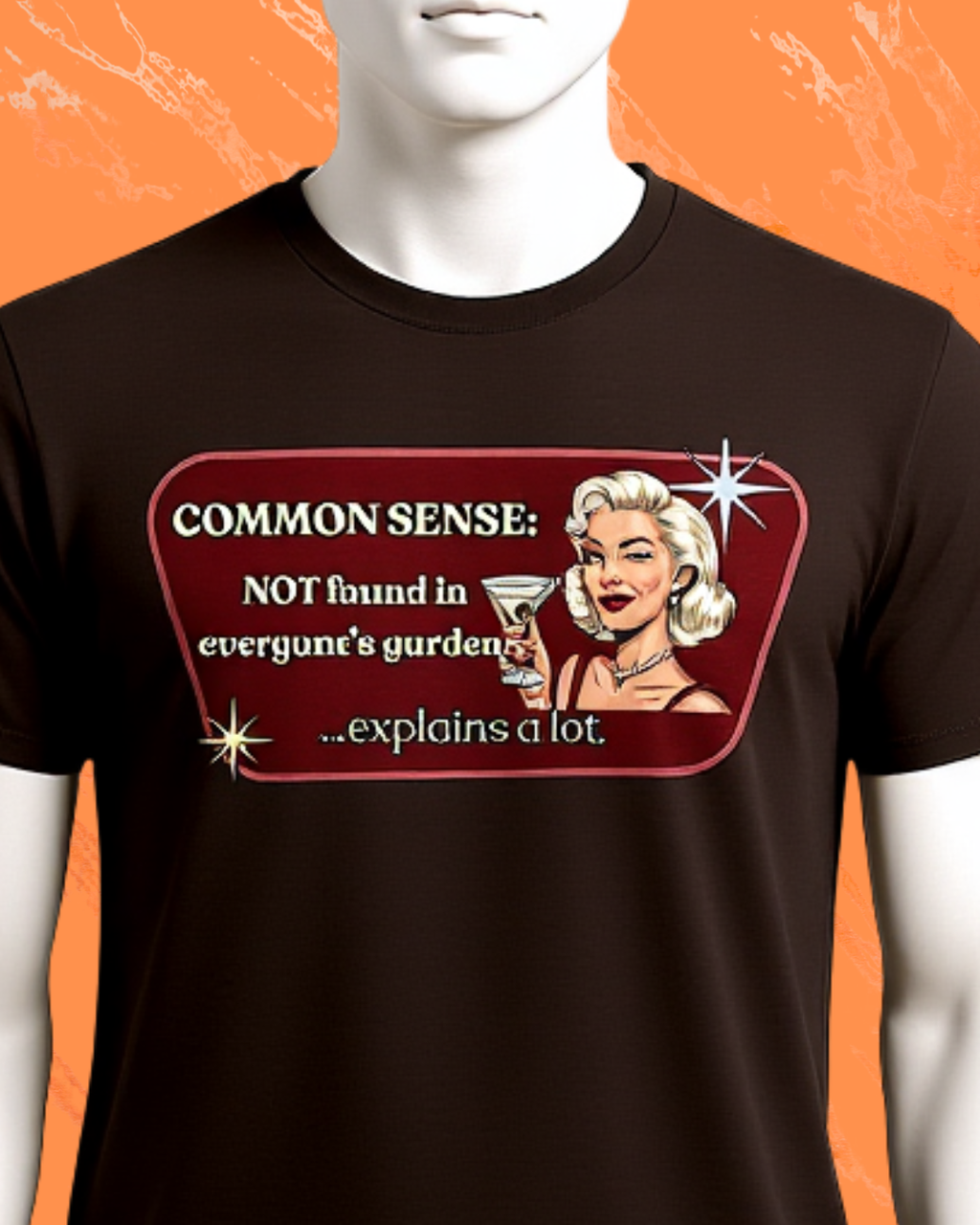 Common Sense: Not Found in Everyone's Garden Retro Tee — Vintage Style Graphic Tee