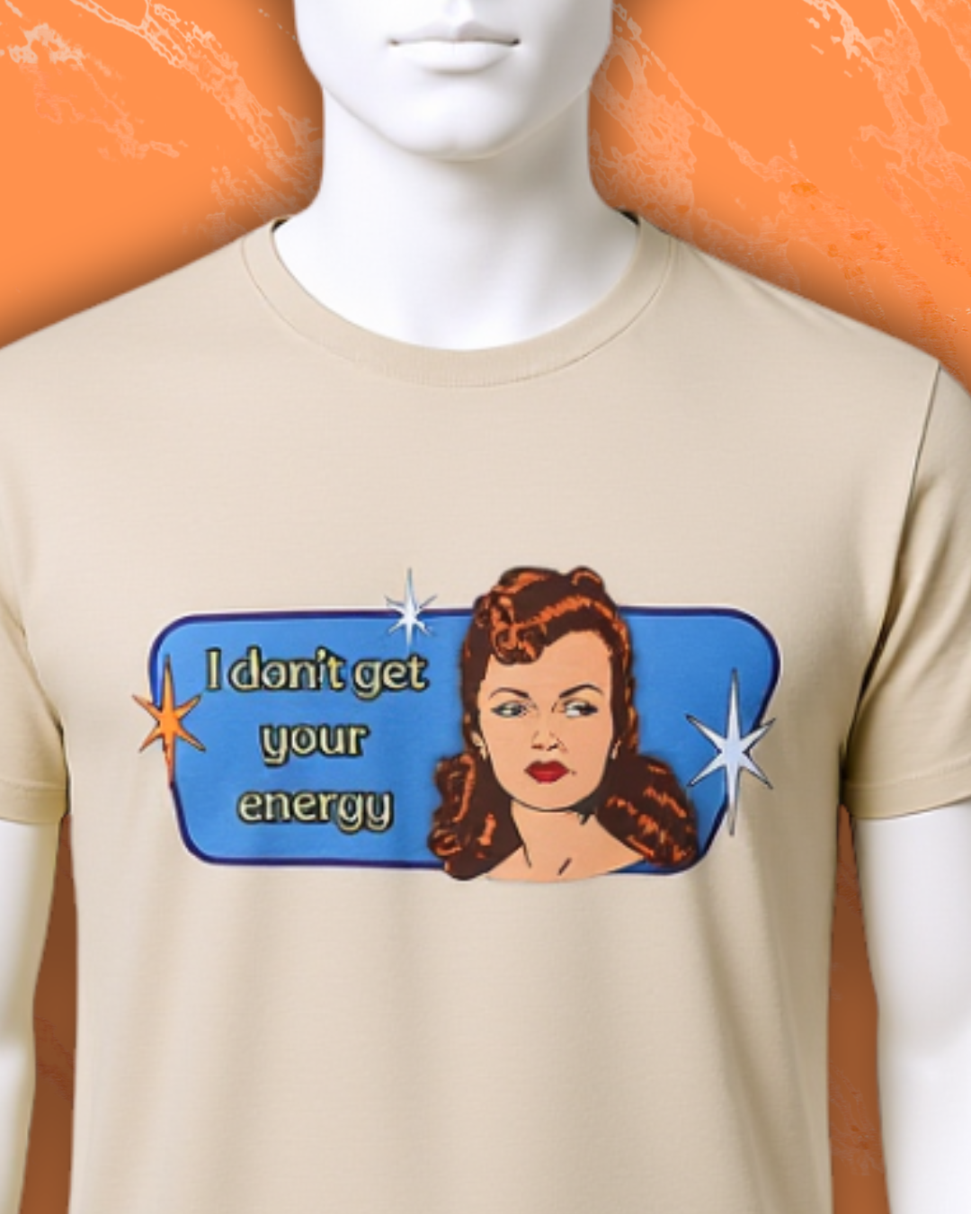 I Don't Get Your Energy Retro Tee — Vintage Style Graphic Tee