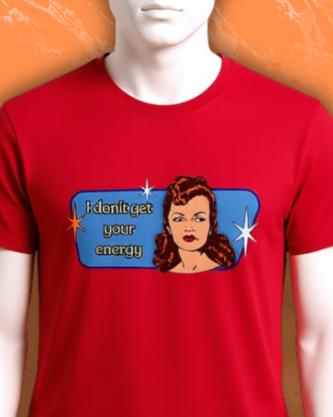 I Don't Get Your Energy Retro Tee — Vintage Style Graphic Tee