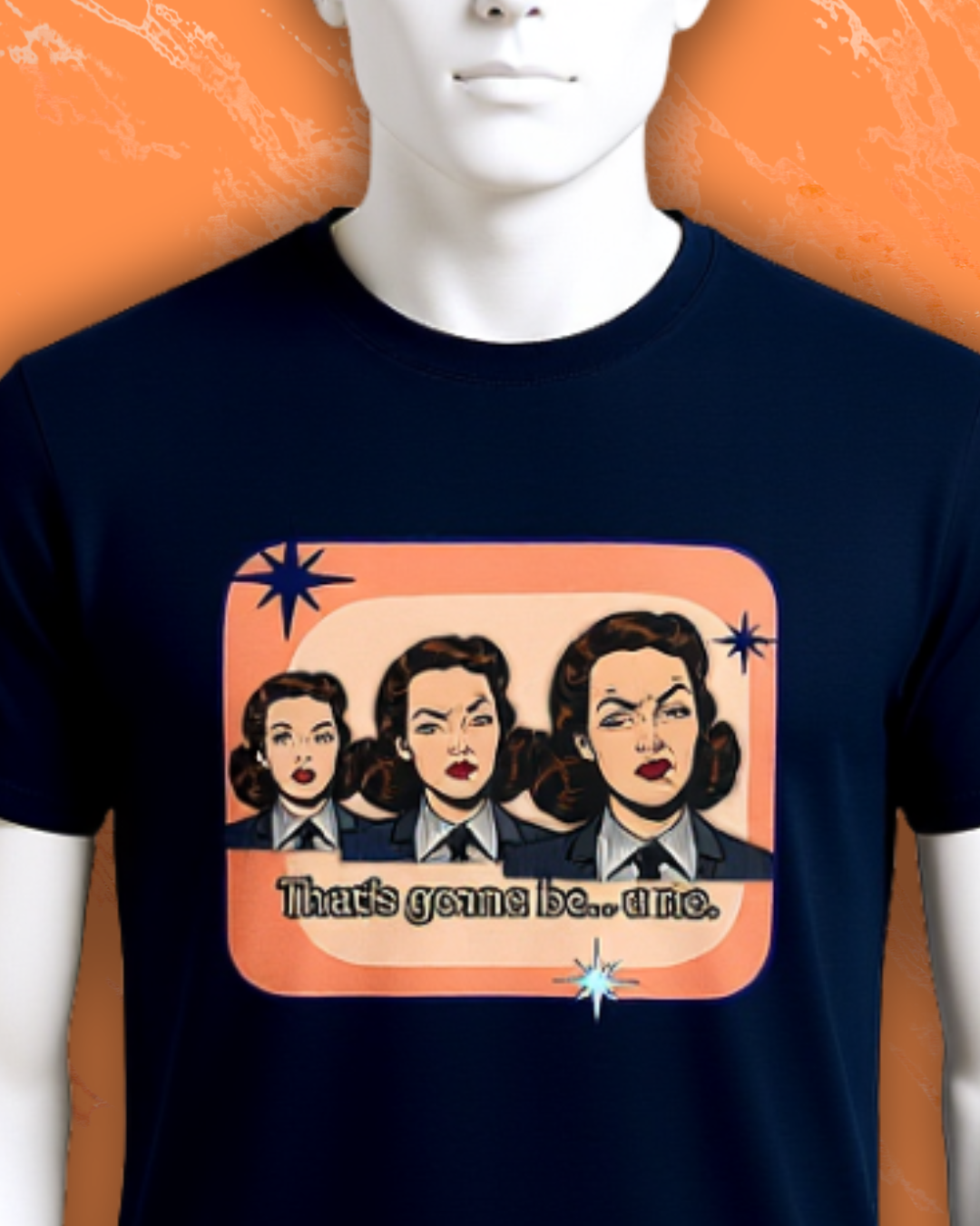That's Gonna Be a No Retro Tee — Vintage Style Graphic Tee