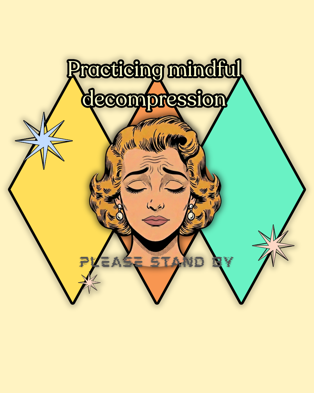 Practicing Mindful Decompression Retro Tee — Please Stand By-Self Care Graphic Tee