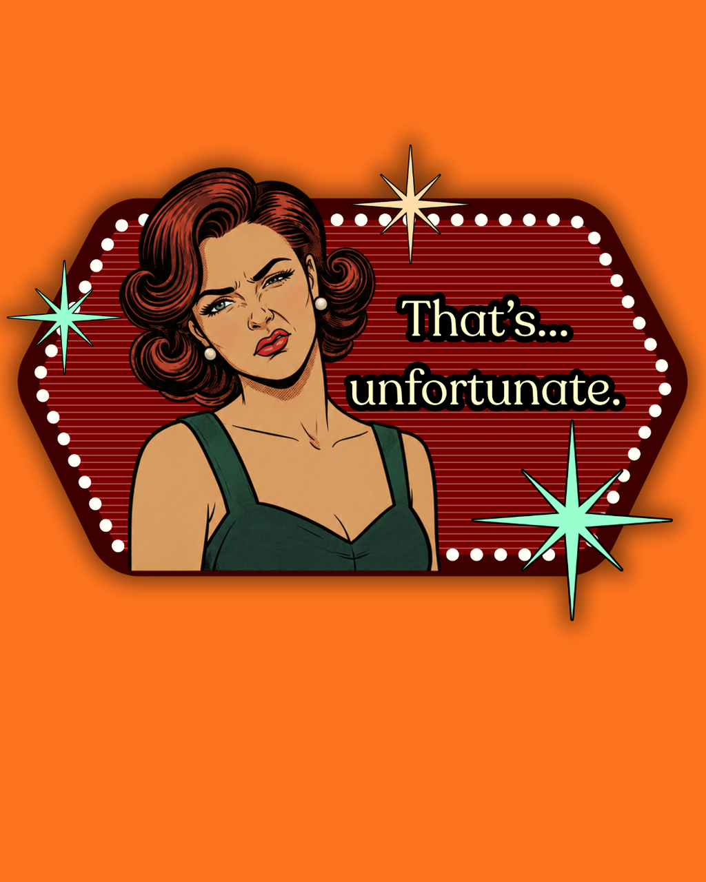 That's… Unfortunate Retro Tee — Vintage Style Graphic Tee