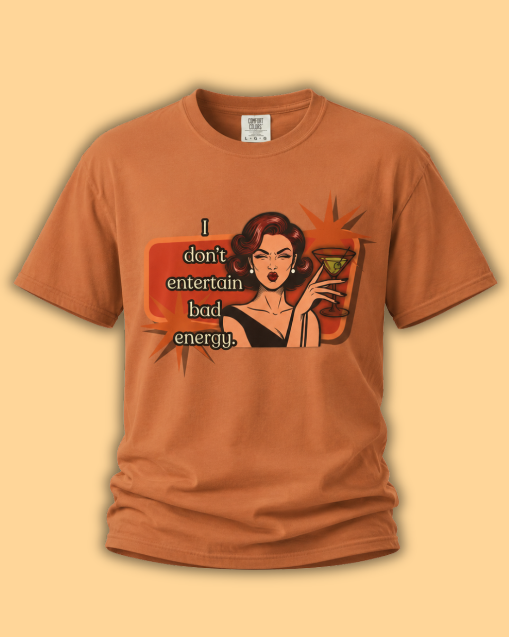 I Don't Entertain Bad Energy Retro T-Shirt — Best in Show Graphic Tee