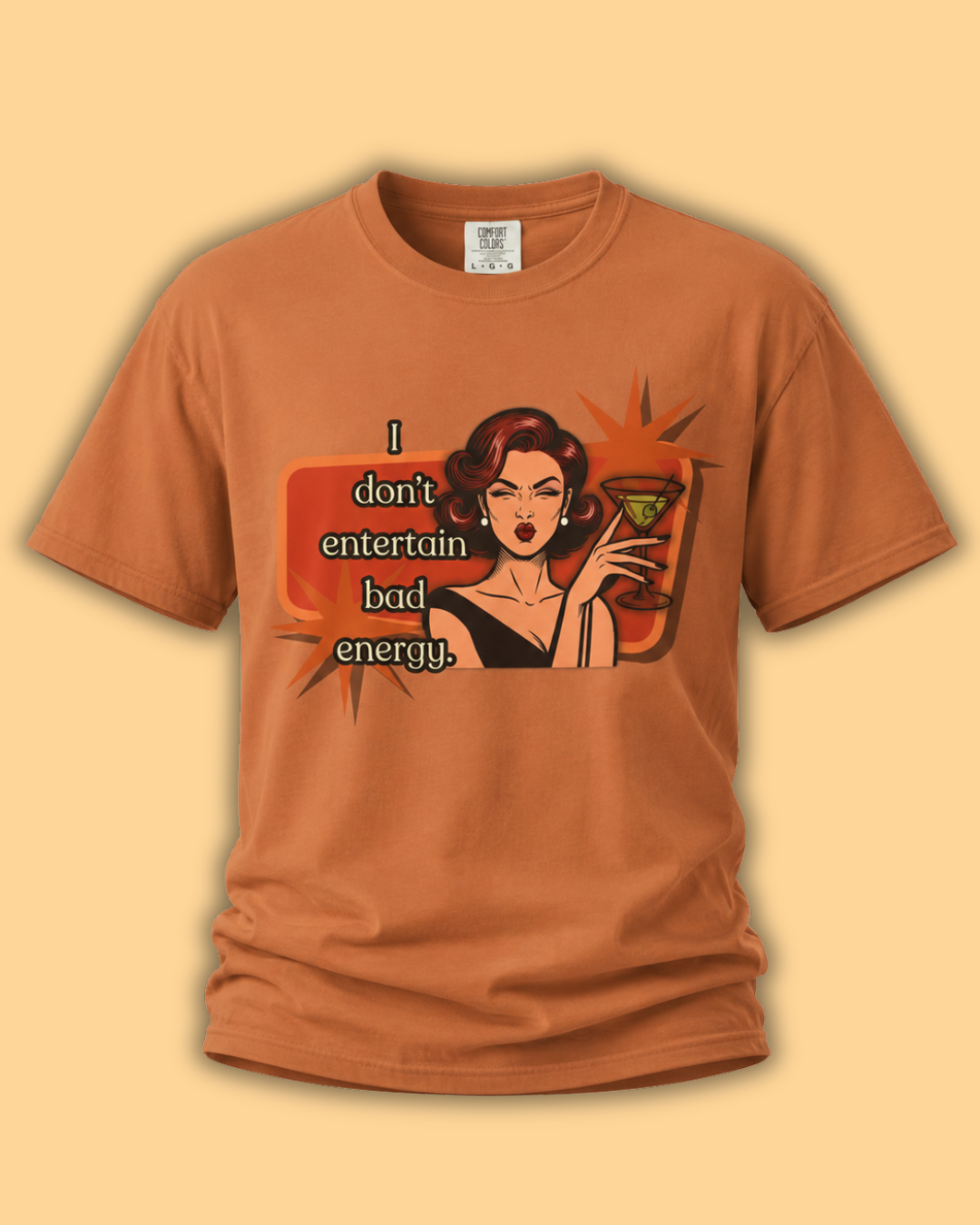 I Don't Entertain Bad Energy Retro T-Shirt — Curated and Refined Graphic Tee