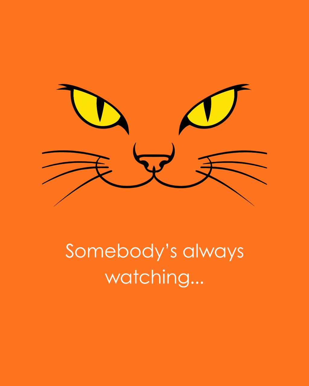 Somebody's Always Watching - Cat Eyes Graphic tee
