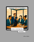 office Politics — Steve is Contributing Graphic Tee