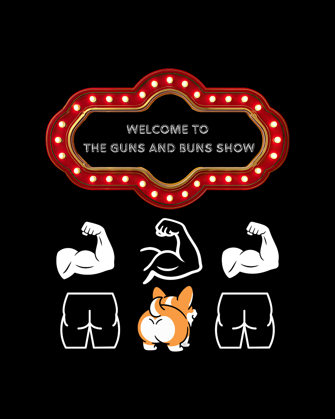 Corgi Buns & Guns Show Graphic Tee