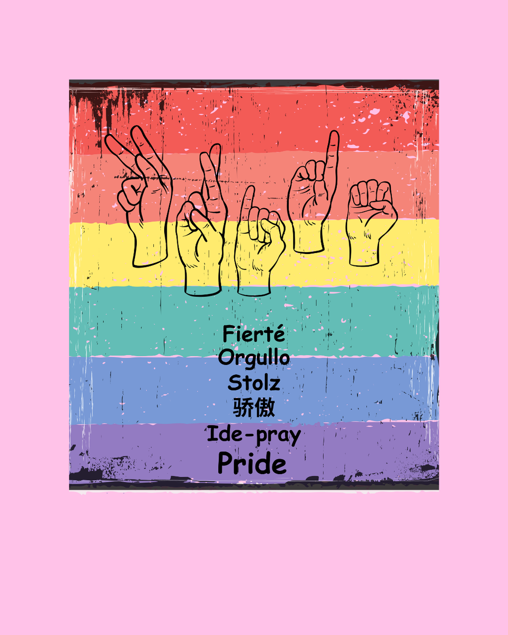 Pride Language - Rainbow Graphic Tee