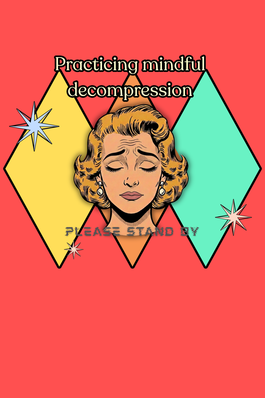 Practicing Mindful Decompression Retro Tee — Please Stand By-Self Care Graphic Tee