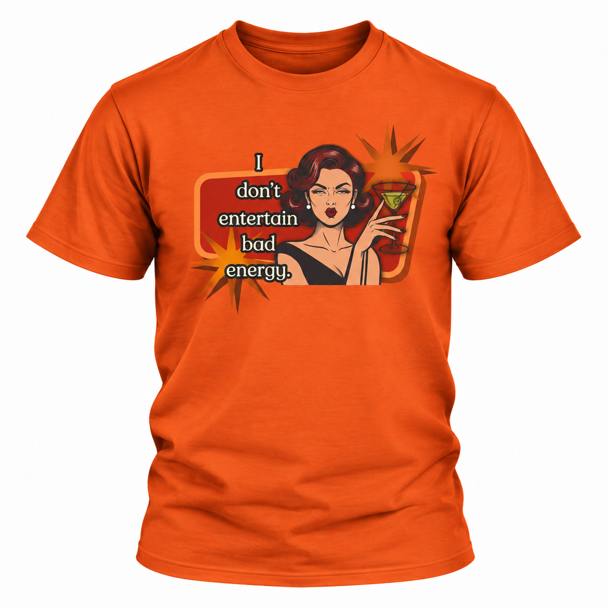 I Don't Entertain Bad Energy Retro Tee — Vintage Style Graphic Tee