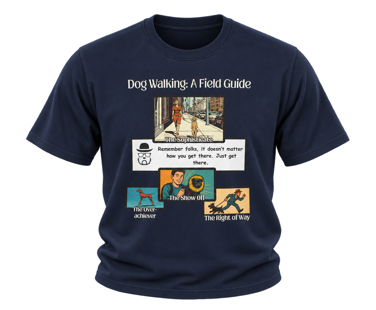 Dog Walking: A Field Guide — Graphic Tee